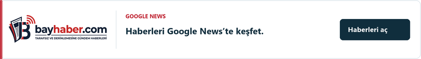 BayHaber haberlerini Google News üzerinde keşfet