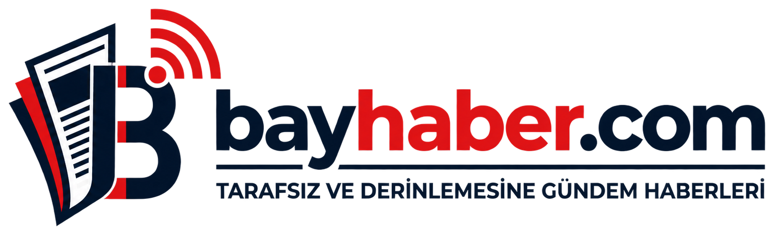 BayHaber.com — Tarafsız ve derinlemesine gündem haberleri