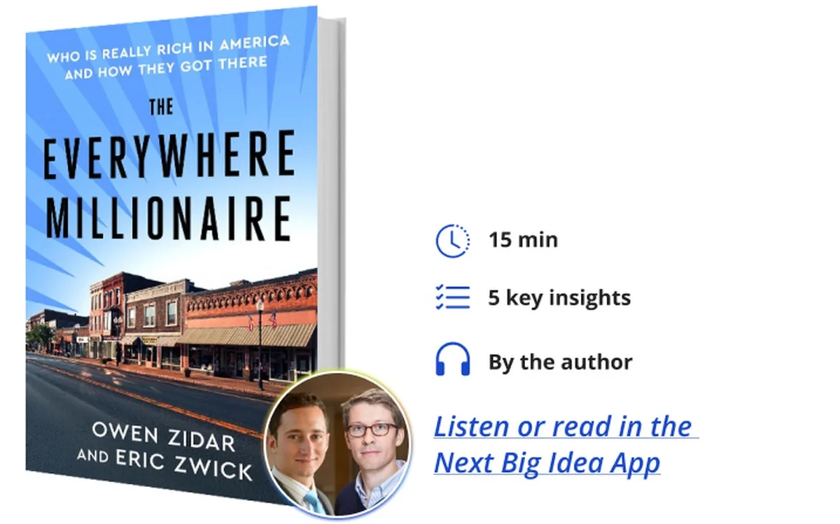 The Everywhere Millionaire Owen Zidar Eric Zwick Next Big Idea Club Book Bite